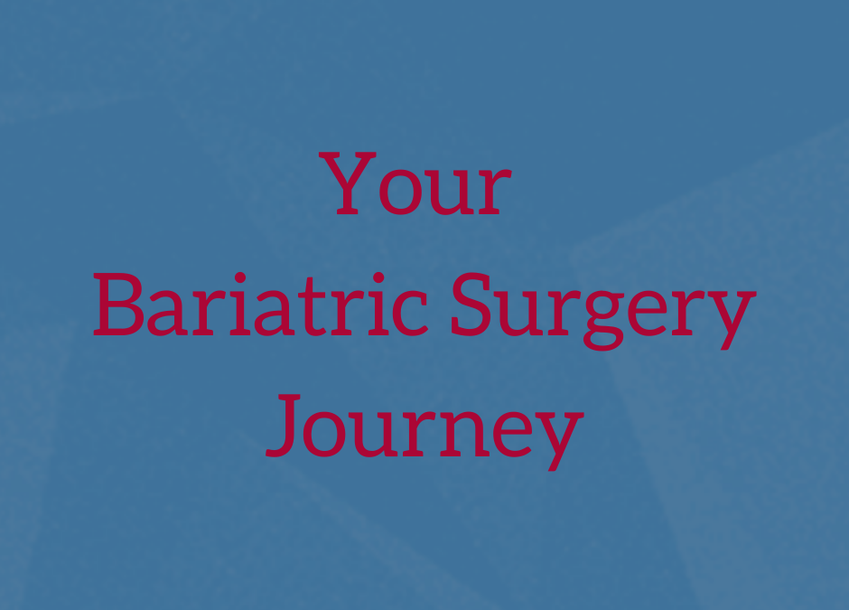 Bariatric Surgery – Sharing the Journey